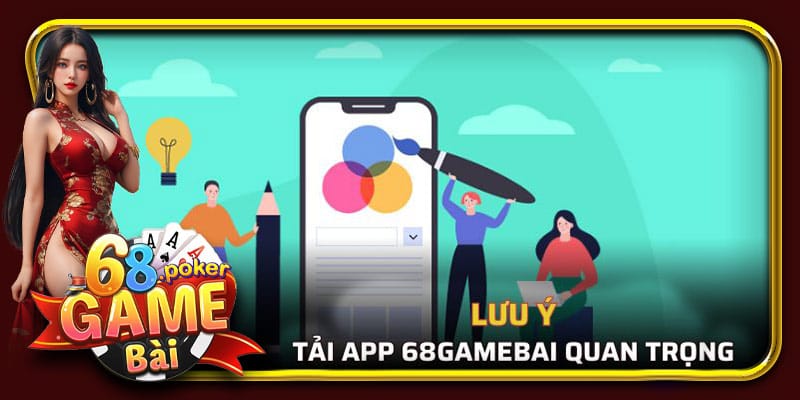 Lưu ý cần nắm khi download ứng dụng game về điện thoại