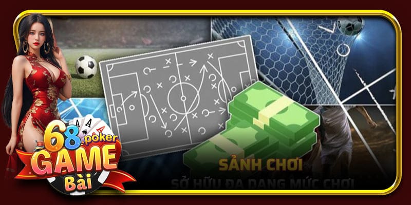 Sảnh chơi sở hữu đa dạng mức chơi